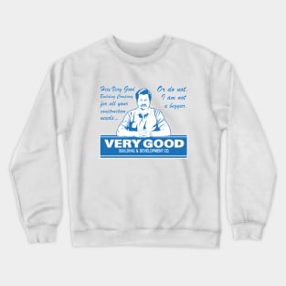 Very Good Building Crewneck Sweatshirt